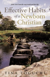 Cover Effective Habits of a Newborn Christian