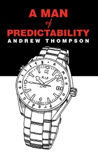 Cover A Man of Predictability