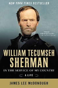 Cover William Tecumseh Sherman: In the Service of My Country: A Life