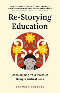 Cover Re-Storying Education