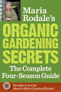 Cover Maria Rodale's Organic Gardening Secrets