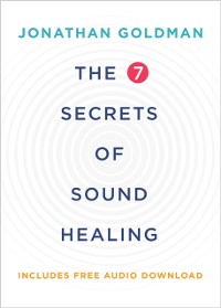Cover 7 Secrets of Sound Healing Revised Edition