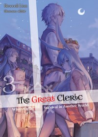 Cover The Great Cleric: Volume 3 (Light Novel)