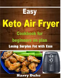 Cover Easy Keto Air Fryer Cookbook for Beginners on Plan"