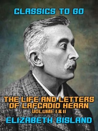 Cover Life and Letters of Lafcadio Hearn Volume I & II