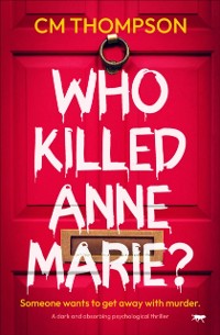 Cover Who Killed Anne Marie?
