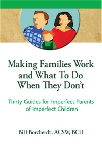 Cover Making Families Work and What To Do When They Don't