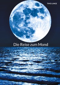 Cover Die Reise zum Mond