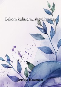 Cover Bakom kulisserna av två hjärtan