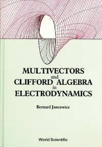 Cover MULTIVECTORS & CLIFFORD ALGE  IN ELECTRO