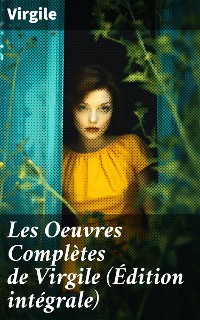 Cover Les Oeuvres Complètes de Virgile (Édition intégrale)