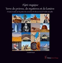 Cover Terre de prières, de mystères et de lumière, l’Arabie Saoudite