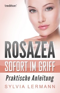 Cover Rosazea sofort im Griff