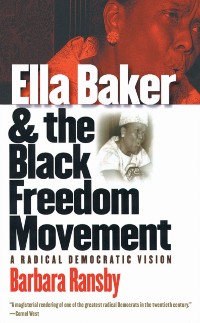 Cover Ella Baker and the Black Freedom Movement