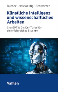 Cover Künstliche Intelligenz und wissenschaftliches Arbeiten