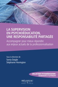 Cover La supervision en psychoeducation, une responsabilite partagee