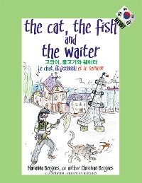 Cover The Cat, the Fish and the Waiter (Korean Edition)