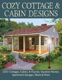 Cover Cozy Cottage & Cabin Designs