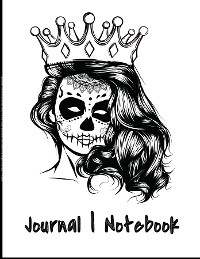 Cover Journal, Notebook, Diary | Day of the Dead [El día de Los Muertos] Sugar Skeleton Woman