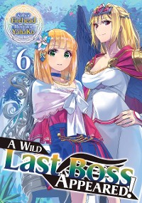 Cover A Wild Last Boss Appeared! Volume 6