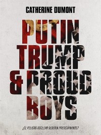 Cover Putin, Trump & Proud Boys