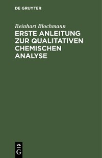 Cover Erste Anleitung zur qualitativen chemischen Analyse