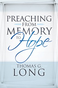Cover Preaching from Memory to Hope