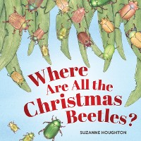 Cover Where Are All the Christmas Beetles?