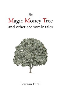 Cover The Magic Money Tree and Other Economic Tales