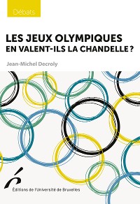 Cover Les Jeux olympiques en valent-ils la chandelle ?