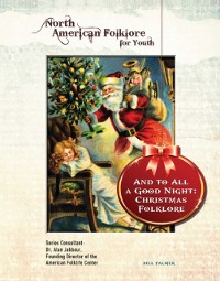 Cover And to All a Good Night: Christmas Folklore