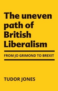 Cover Uneven Path of British Liberalism