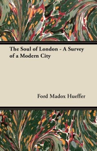 Cover Soul of London - A Survey of a Modern City