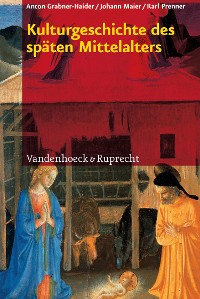 Cover Kulturgeschichte des späten Mittelalters