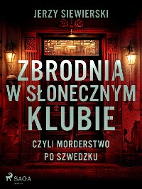 Cover Zbrodnia w Słonecznym Klubie, czyli morderstwo po szwedzku