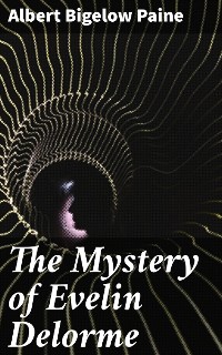 Cover The Mystery of Evelin Delorme