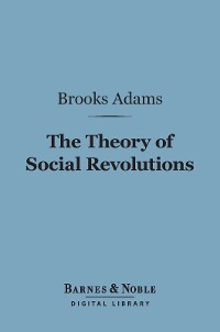 Cover The Theory of Social Revolutions (Barnes & Noble Digital Library)