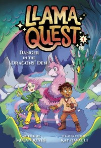 Cover Llama Quest #1: Danger in the Dragons' Den