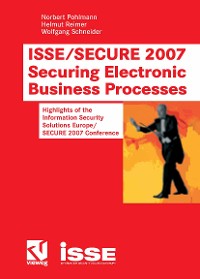Cover ISSE/SECURE 2007 Securing Electronic Business Processes