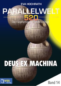 Cover Parallelwelt 520 - Band 14 - Deus Ex Machina