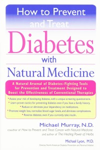 Cover How to Prevent and Treat Diabetes with Natural Medicine