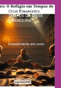 Cover Ouro: O Refúgio Em Tempos De Crise Financeira