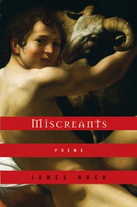 Cover Miscreants: Poems