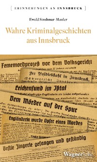 Cover Wahre Kriminalgeschichten aus Innsbruck