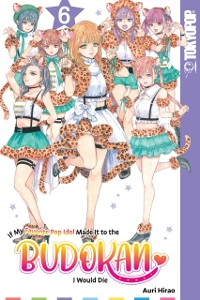 Cover If My Favorite Pop Idol Made It to the Budokan, I Would Die, Volume 6