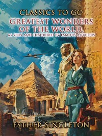 Cover Greatest Wonders Of The World, As Seen And Described By Famous Authors