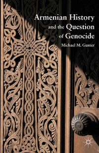 Cover Armenian History and the Question of Genocide