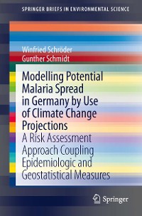 Cover Modelling Potential Malaria Spread in Germany by Use of Climate Change Projections