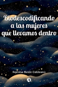 Cover Biodescodificando a las mujeres que llevamos dentro