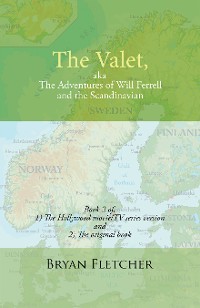 Cover The Valet, Aka the Adventures of Will Ferrell and the Scandinavian
